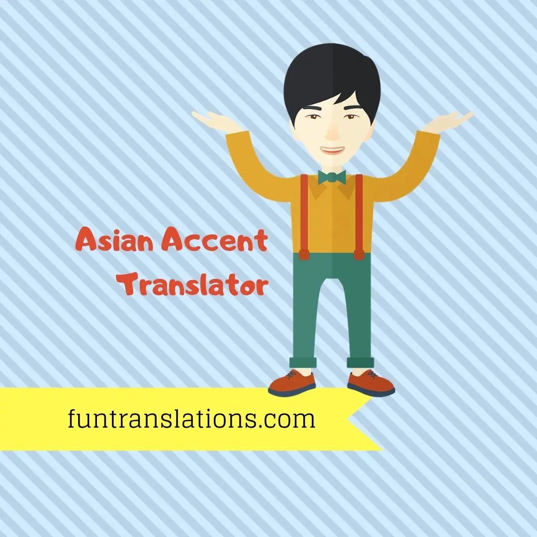 Asian accent translator