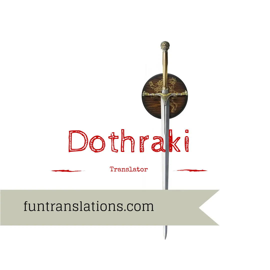 Dothraki translator