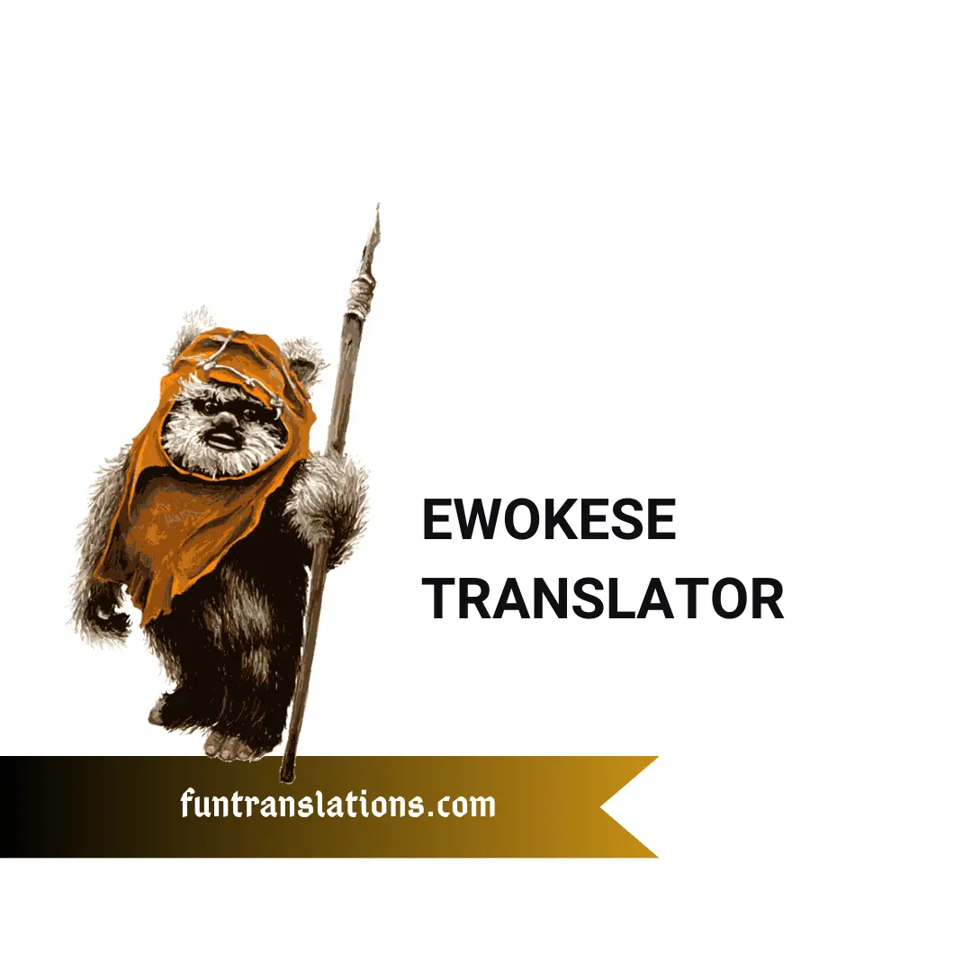 Ewokese Translator