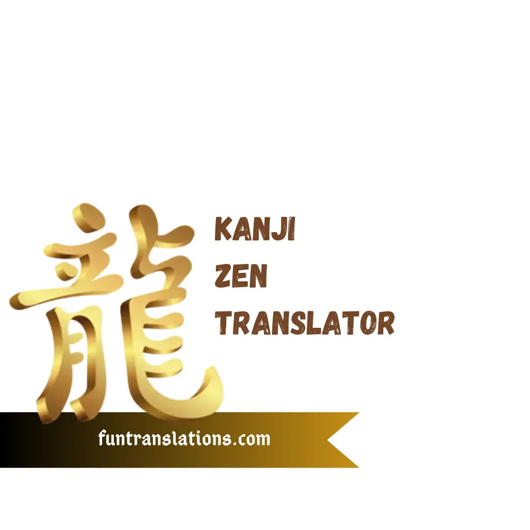 Kanji Zen Translator — Minimalist English to Kanji