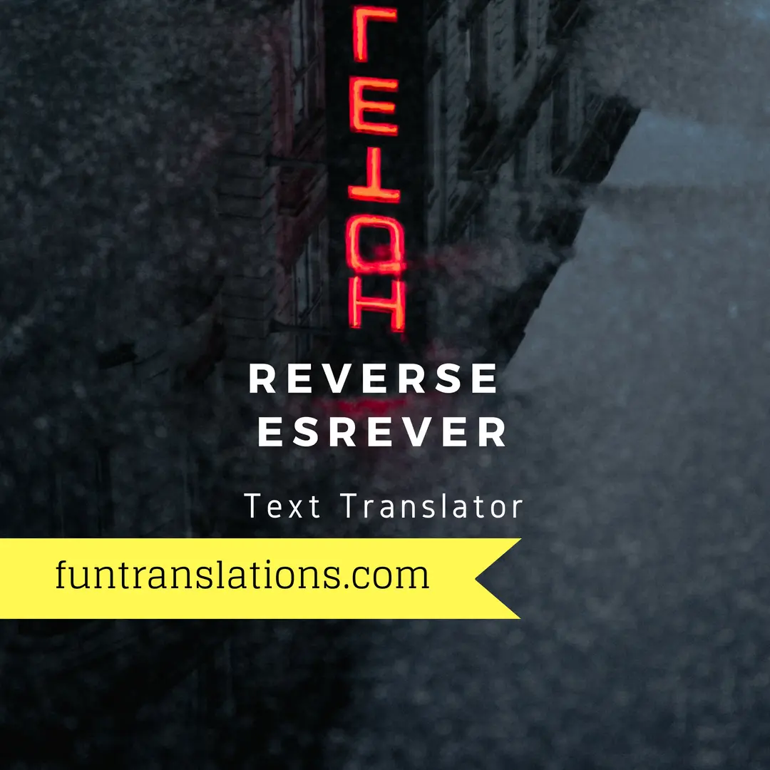 Reverse Text Translator