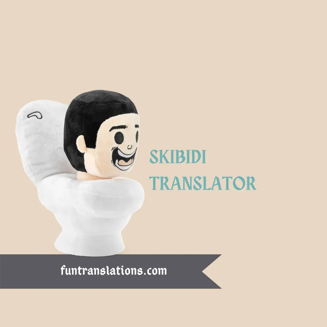 Skibidi Brainrot Translator