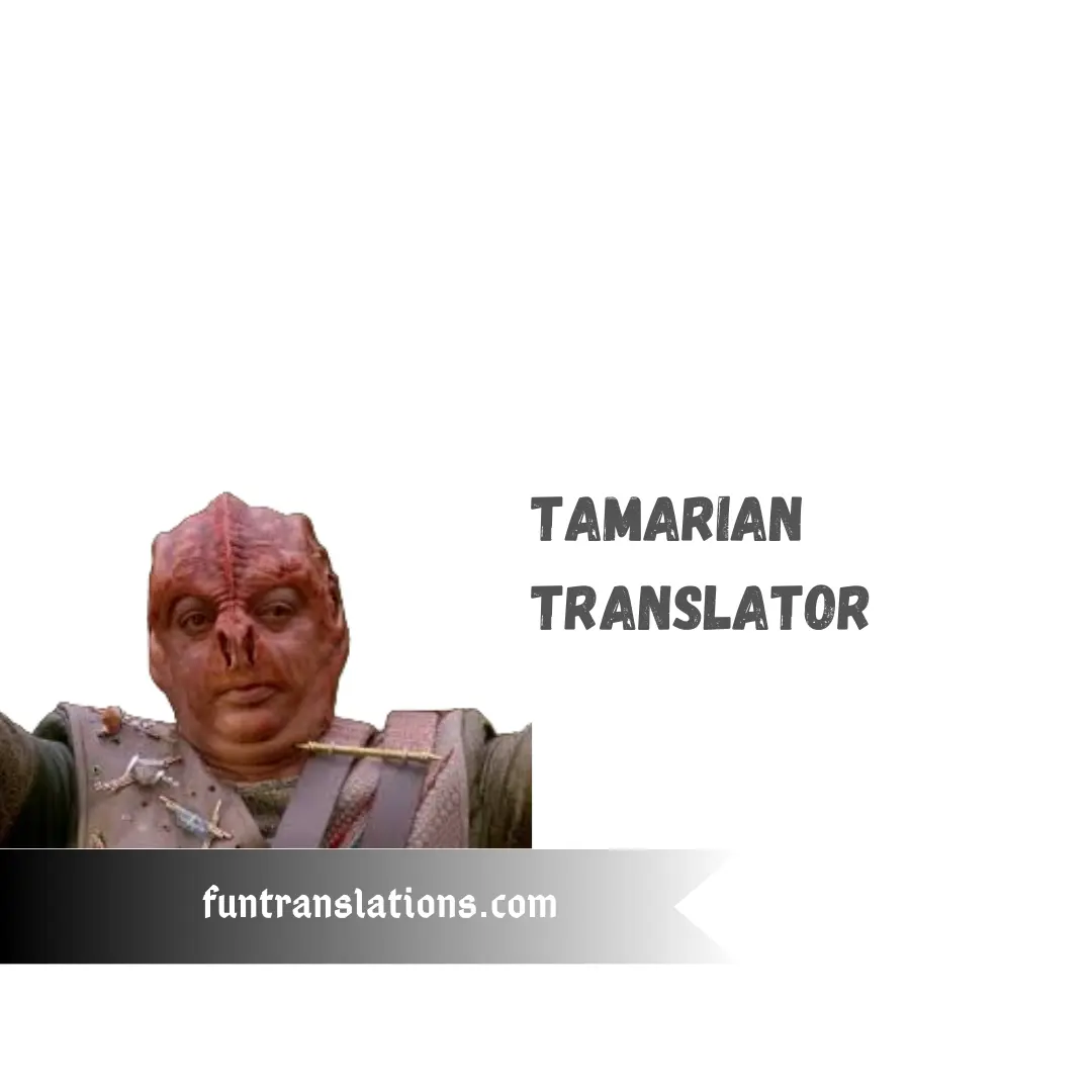Tamarian Language Translator — Darmok and Jalad
