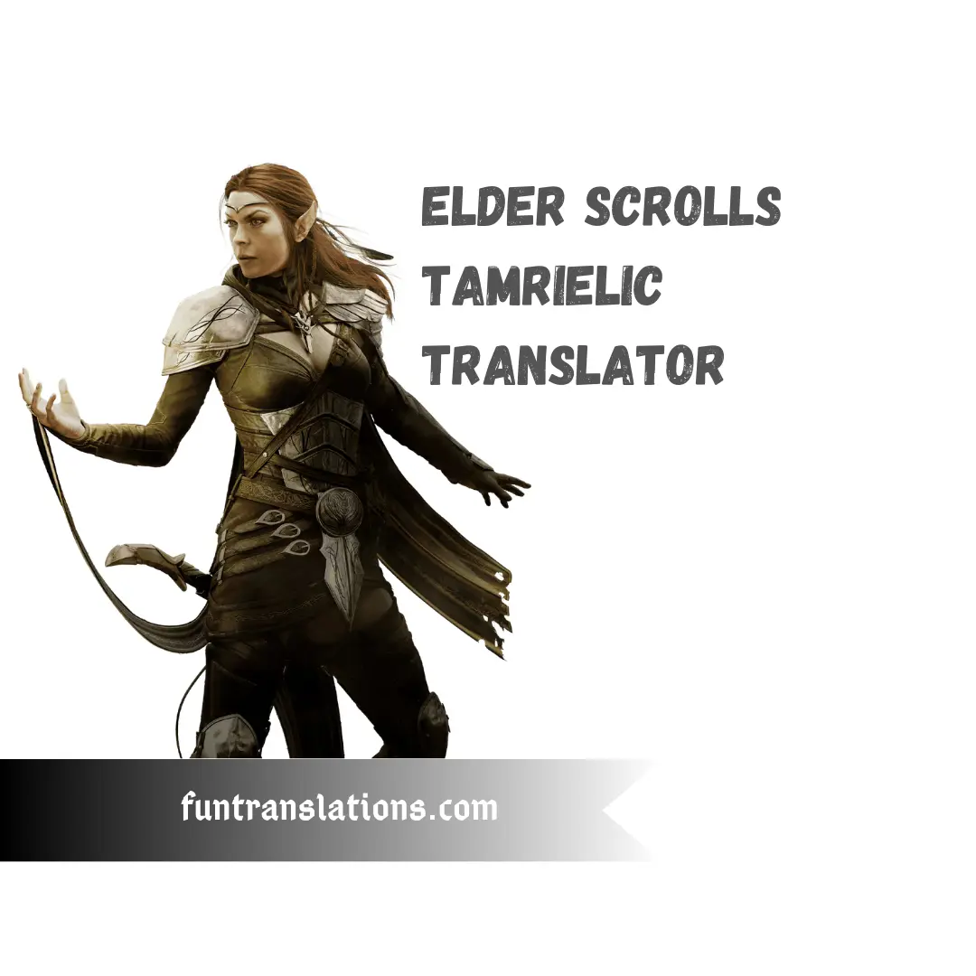 Tamrielic Language Translator — Ancient Tongue of the Elder Scrolls